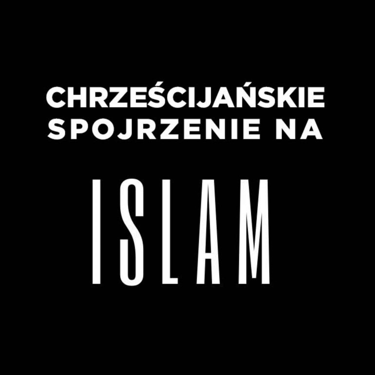 Chrześcijańskie spojrzenie na islam | James White